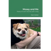 Mosey and Me: Poetry of Love's Journey with a Dog
