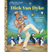 Dick Van Dyke: A Little Golden Book Biography