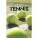 The Art Of Tennis: A Series For Those Who Want To Improve The Tennis Skill: Tennis Secrets