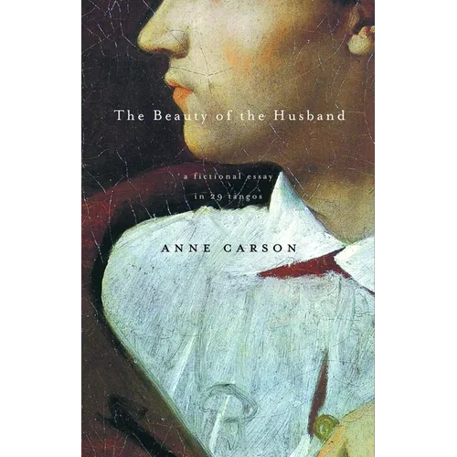 The Beauty of the Husband: A Fictional Essay in 29 Tangos