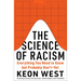 The Science of Racism: Everything You Need to Know But Probably Don't--Yet