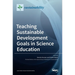 Teaching Sustainable Development Goals in Science Education