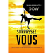 Surpassez -vous: Outils pour votre transformation personnelle