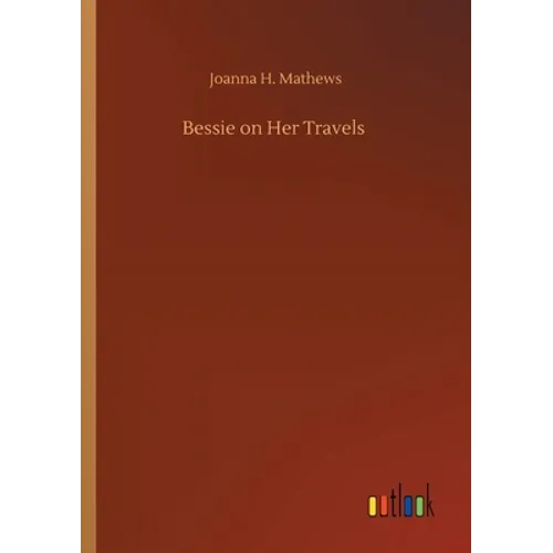 Bessie on Her Travels