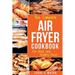 Air fryer cookbook: For Quick and Healthy Meals