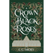 A Crown of Black Roses