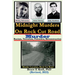 Midnight Murders on Rock Cut Road: Racism, Terrorism, Forensics, Reconstruction