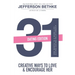 31 Ways to Love and Encourage Her (Dating Edition): One Month To a More Life Giving Relationship (31 Day Challenge) (Volume 1)