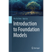 Introduction to Foundation Models