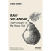 Raw Veganism: The Philosophy of the Human Diet