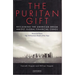 The Puritan Gift: Reclaiming the American Dream Amidst Global Financial Chaos