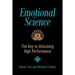 Emotional Science: The Key to Unlocking High Performance