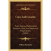 Coca And Cocaine: Their History, Medical And Economic Uses, And Medicinal Preparations (1892)
