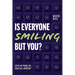Is Everyone Smiling But You?: Level Up Your Life Practice Now