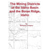 The Mining Districts of the Idaho Basin and the Boise Ridge, Idaho