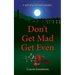 Don't Get Mad Get Even