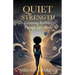 Quiet Strength: Uncovering Resilience Through Life's Storms