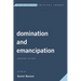 Domination and Emancipation: Remaking Critique