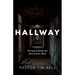 The Hallway: You may be lonely, but you are never alone.