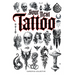 Your Next Tattoo: The Ultimate 320-page with Over 2,000 Ready-to-Use Body Art Designs to Inspire Your Next Ink. 100% Original Tattoo Des