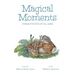 Magical Moments: Poems for Kids of All Ages