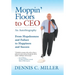 Moppin' Floors to CEO: From Hopelessness and Failure to Happiness and Success