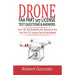 Drone FAA Part 107 License Practice Test Questions & Answers: Over 180 Test Questions and Answers to Ace Your Part 107 License Test at First Attempt