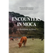 Encounters in Moca: (A Redshield Archive)