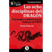 GuíaBurros Las ocho disciplinas del Dragón: Estrategias cotidianas para trabajar tu éxito