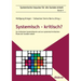 Systemisch - kritisch?. Zur Kritischen Systemtheorie und zur systemisch-kritischen Praxis der Sozialen Arbeit