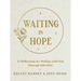 Waiting in Hope: 31 Reflections for Walking with God Through Infertility