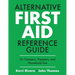 Alternative First Aid Reference Guide for Campers, Preppers, and Household Use