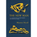 The New Man: An Interpretation of some Parables and Miracles of Christ
