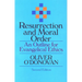 Resurrection and Moral Order: An Outline for Evangelical Ethics