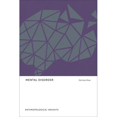 Mental Disorder: Anthropological Insights