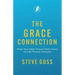 The Grace Connection: Wrap Your Heart Around God's Grace And Be Forever Changed