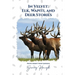 In Velvet: Elk, Wapiti, and Deer Stories