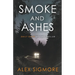 Smoke and Ashes
