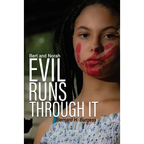 Bert and Norah: Evil Runs Through It