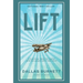 Lift: A business fable for teams and the people who lead them