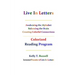 Live In Letters Colorized Reading Program: Awakening the Alphabet, Balancing the Brain, Creating Christ-Centered Communities