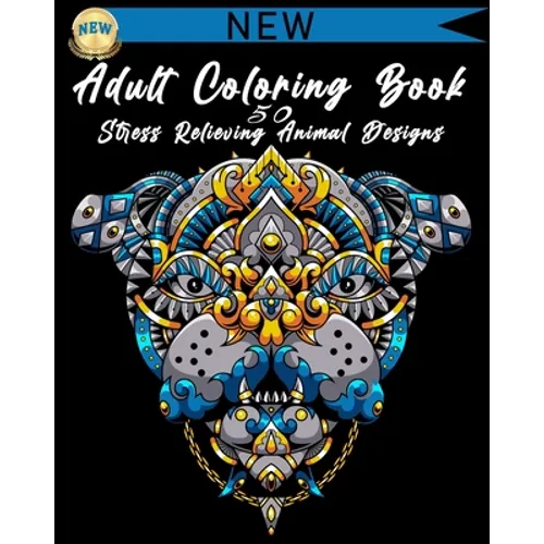 Adult Coloring Book: 50 Stress Relieving Animal Designs: A Lot of Relaxing and Beautiful Scenes for Adults or Kids