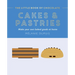The Little Book of Chocolate: Cakes and Pastries: Make Your Own Baked Goods at Home