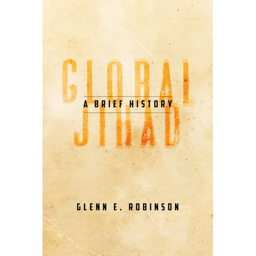 Global Jihad: A Brief History