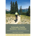Colorado Family Outdoor Adventure: An All-Ages Guide to Hiking, Camping, and Getting Outside
