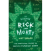 The Science of Rick and Morty: The Unofficial Guide to Earth's Stupidest Show