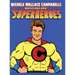 Musicians Are Superheroes