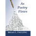 As Poetry Flows
