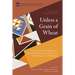 Unless a Grain of Wheat: A Story of Friendship Between African Independent Churches and North American Mennonites