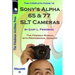 The Complete Guide to Sony's Alpha 65 and 77 SLT Cameras B&W Edition Volume II